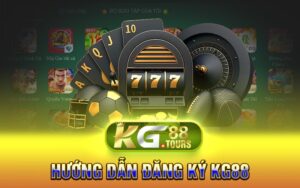 Hướng Dẫn Đăng Ký Kg88