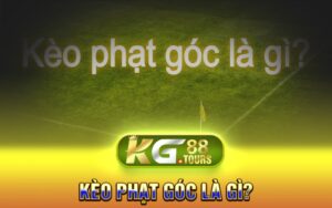 Kèo Phạt Góc Là Gì?