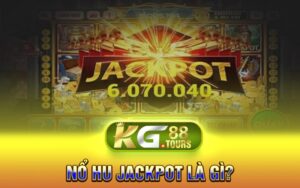 Nổ Hũ Jackpot Là Gì?